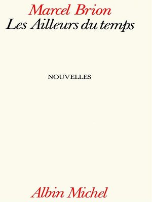 cover image of Les Ailleurs du temps